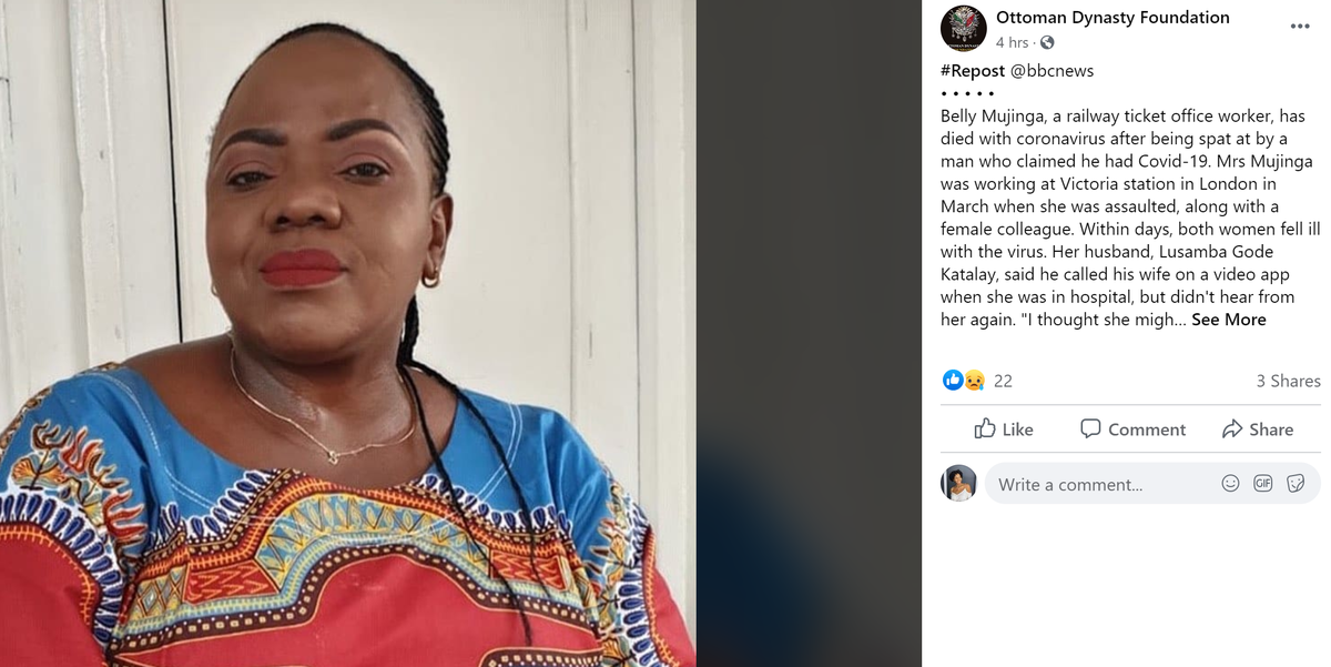 Belly Mujinga died of coronavirus weeks after she was allegedly spat on by a man claiming he was sick with the virus.