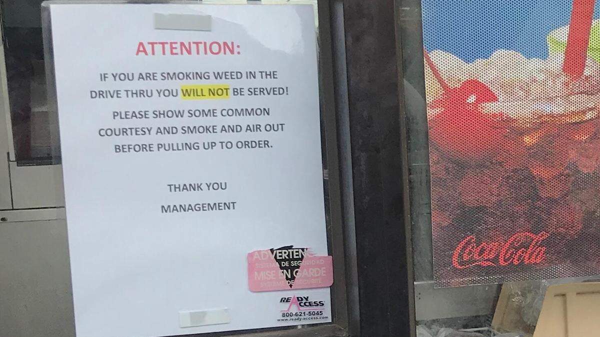A Gulfport Sonic had a strong message for anyone who's smoking marijuana in its drive-through lane last week. This sign has since been removed.