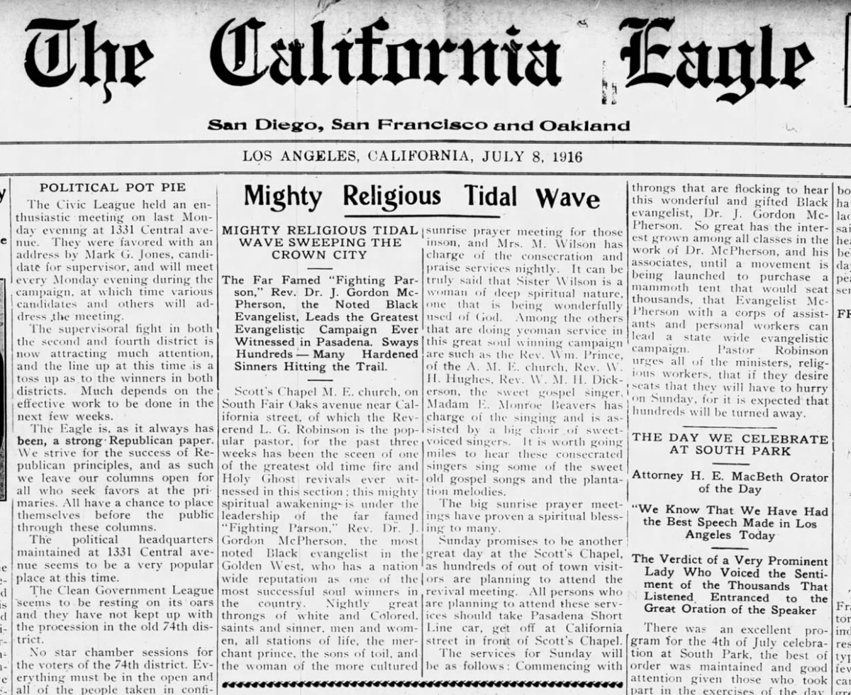 In 1916, the African-American newspaper the California Eagle called the Rev. Dr. J. Gordon McPherson leader of “the greatest evangelistic campaign ever witnessed in Pasadena.” “Many hardened sinners hitting the trail” thanks to his preaching, the paper reported.