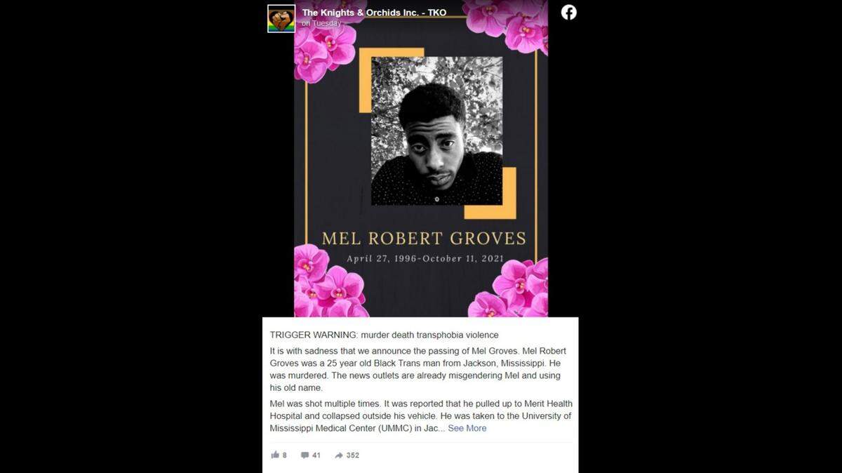 Mel Groves, 25, died after showing up at a Mississippi hospital with multiple gunshot wounds, authorities said.