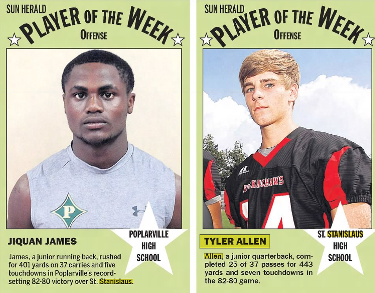 Poplarville running back Jiquan James and St. Stanislaus quarterback Tyler Allen both earned Sun Herald Player of the Week honors for their performance in the 2012 game between the two.