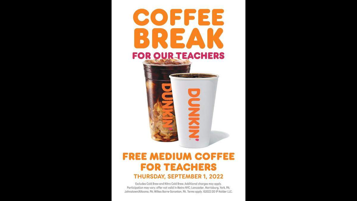 Dunkin’ will treat teachers to free medium hot or iced coffee on Thursday, Sep. 1, at participating locations nationwide as part of teacher appreciation event.&nbsp;