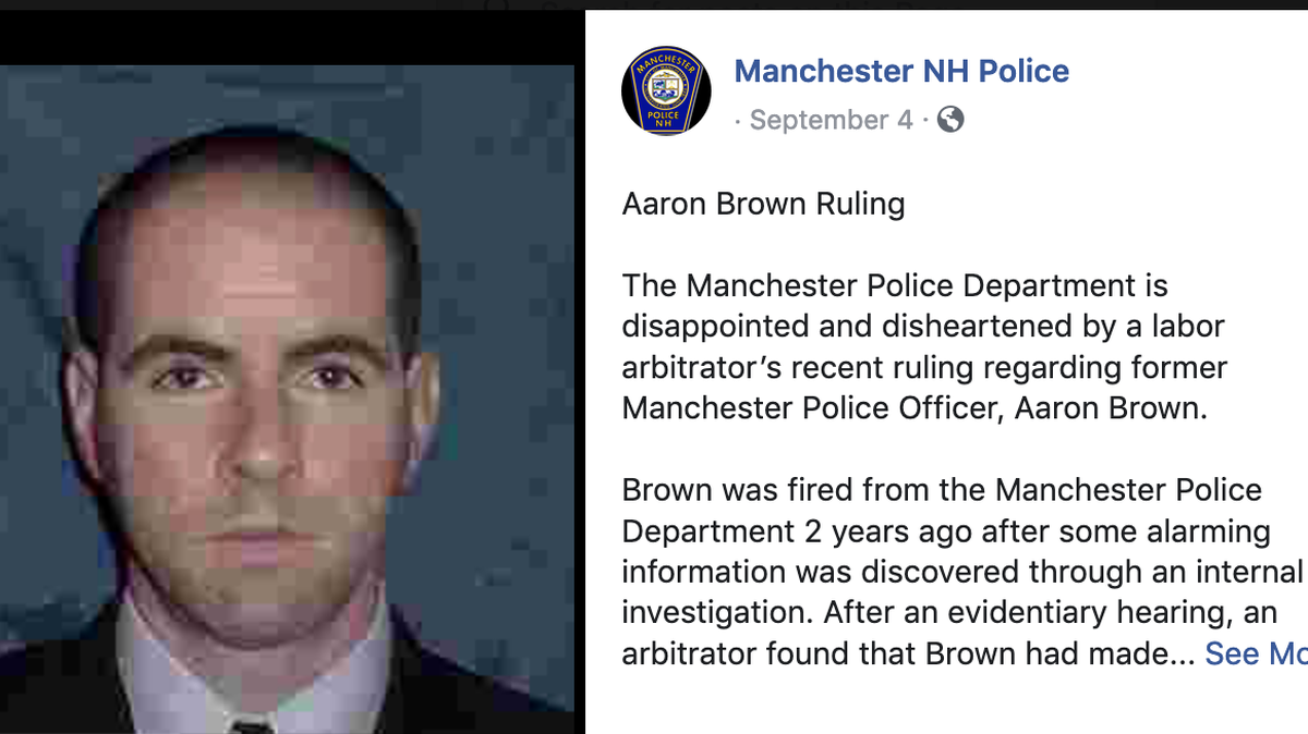 Manchester Police Department officer Aaron Brown was fired in 2018 after an investigation revealed racist text messages on his department-issued cell phone.