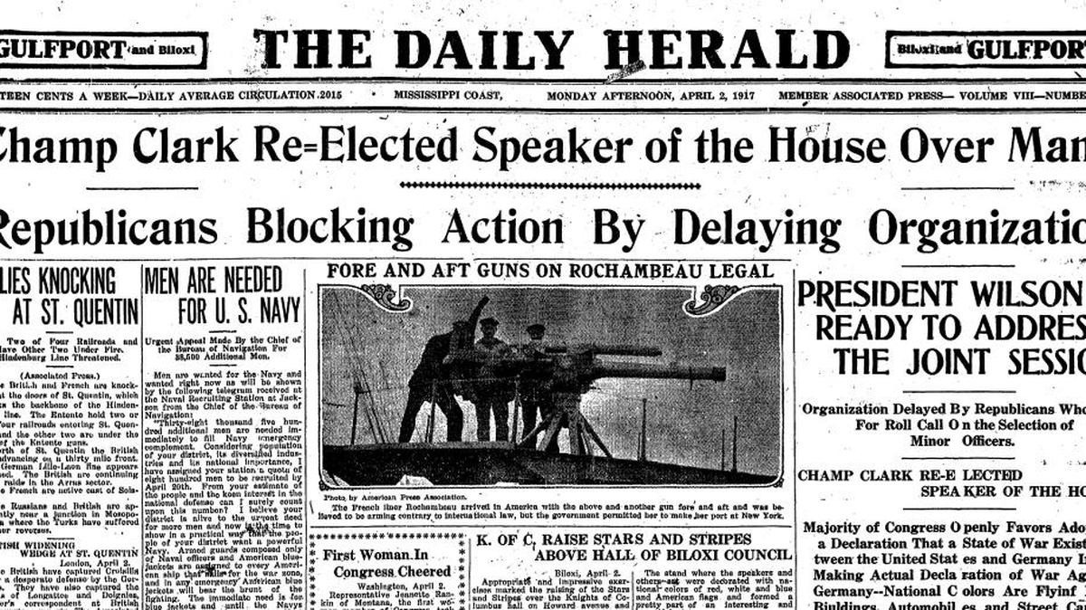 A headline in The Daily Herald on April 2, 1917, let the Mississippi Coast know American entry into Word War I wasimminent. The Herald, founded in 1884, became the Sun Herald decades later.