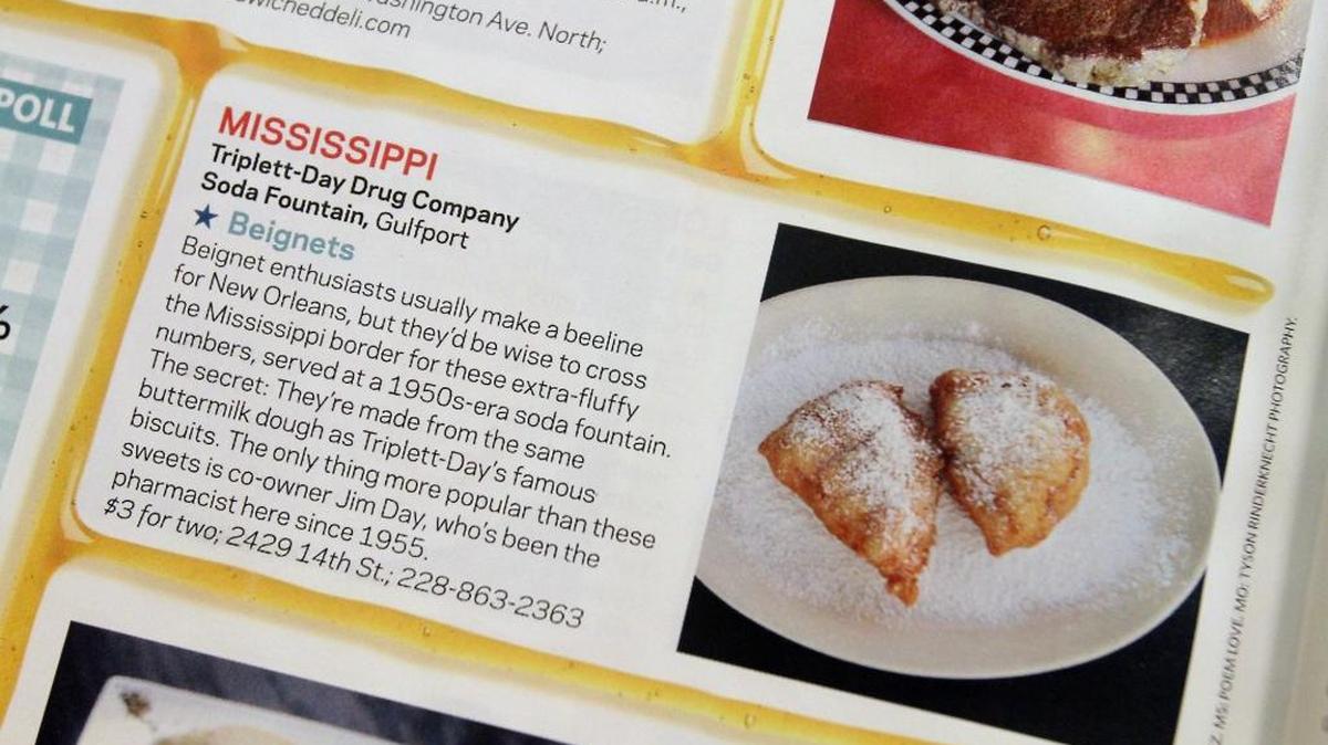 Triplett-Day Drug Company's soda fountain beignets were named the Tastiest Breakfast in Mississippi in the current issue of Food Network Magazine. Their beignets are made from the same dough as their buttermilk biscuits.